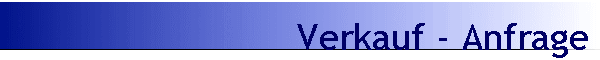Verkauf - Anfrage